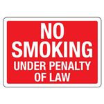 No Smoking Under Penalty of Law  Sign